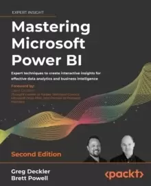Image of Mastering Microsoft Power BI : Expert techniques to create interactive insights for effective data analytics and business intelligence