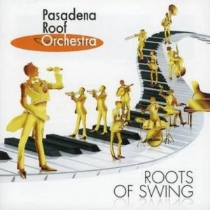 image of Roots of Swing by The Pasadena Roof Orchestra CD Album