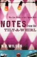 Image of notes from the tilt a whirl wide eyed wonder in gods spoken world
