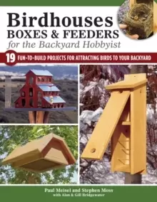 Image of Birdhouses, Boxes & Feeders for the Backyard Hobbyist