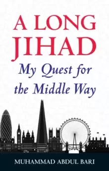 Image of A Long Jihad : My Quest for the Middle Way
