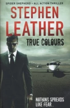Image of True Colours by Stephen Leather Hardback
