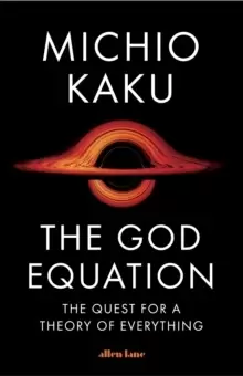 Image of The God Equation : The Quest for a Theory of Everything