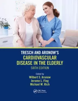 Image of Tresch and Aronow's Cardiovascular Disease in the ElderlySixth Edition