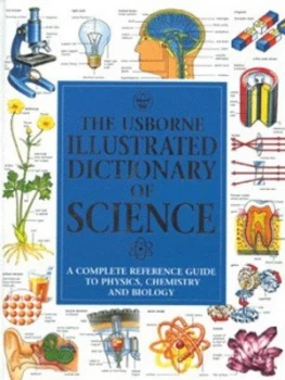 Image of The Usborne Illustrated Dictionary of Science by Corinne Stockley and Chris Oxlade and Jane Wertheim and Kuo Kang Chen and G Smith Hardback