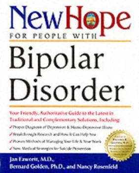 Image of New Hope for People with Bipolar Disorder by Jan Fawcett and Bernard Golden and Nancy Rosenfeld Paperback