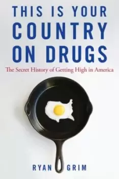 Image of This is your country on drugs - Ryan Grim - Hardback - Used