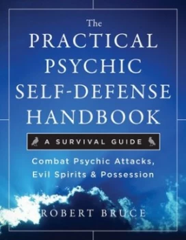 Image of The Practical Psychic Self-Defense Handbook by Robert Bruce Book