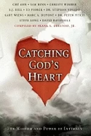 Image of catching gods heart the wisdom and power of intimacy