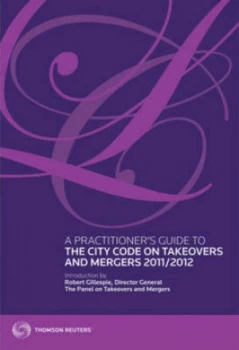 Image of A Practitioners Guide to the City Code on Takeovers and Mergers 2011/2012 Paperback