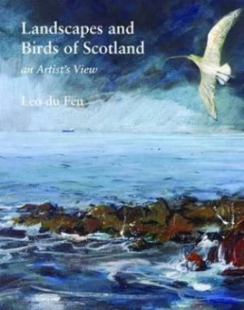 Image of Landscapes and Birds of Scotland by Leo Du Feu Paperback