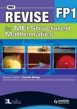 Image of Revise for Mei Structured Mathematics. Fp1 by Catherine Berry Book