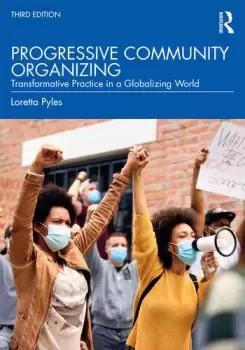 Image of Progressive Community OrganizingTransformative Practice in a Globalizing World