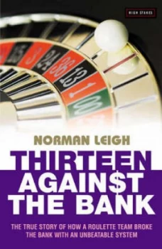 Image of Thirteen against the Bank by Norman Leigh Paperback