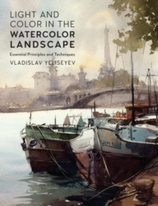Image of Light and Color in the Watercolor Landscape. Paperback. By Vladislav Yeliseyev Books