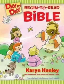 Image of Day by Day Begin-to-Read Bible by Karyn Henley and Joe Sapulich and Karyn Henley Book