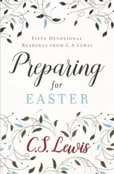 Image of Preparing for Easter by C. S Lewis