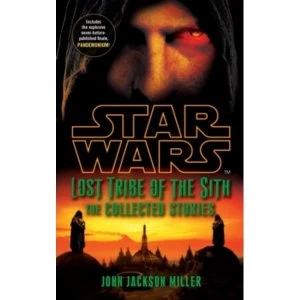 Image of Star Wars Lost Tribe of the Sith: The Collected Stories by John Jackson Miller (Paperback, 2012)