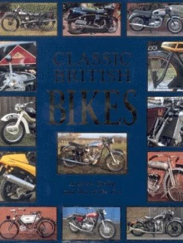 Image of Classic British Bikes by Andrew Kemp and Mirco De Cet Hardback
