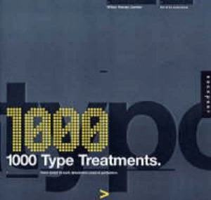 Image of 1000 Type Treatments by Wilsonharvey/loewy Book