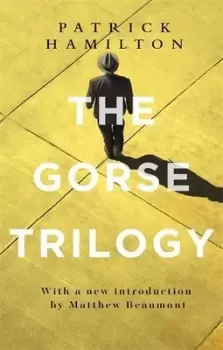 Image of The Gorse trilogy by Patrick Hamilton
