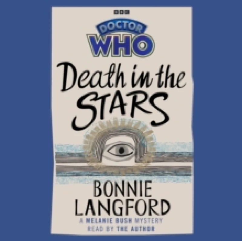 Image of Doctor Who: Death in the Stars : A Melanie Bush Mystery CD-Audio