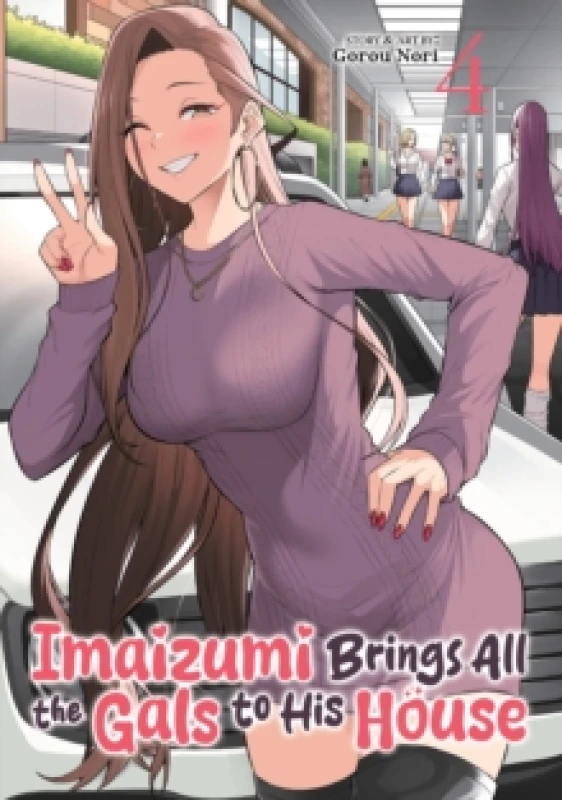 Image of Imaizumi Brings All the Gals to His House Vol. 4 Paperback / softback