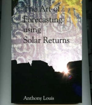 Image of Art of Forecasting Using Solar Returns by Anthony Louis Paperback