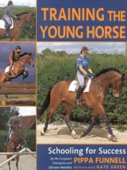 Image of Training the Young Horse by Pippa Funnell and Kate Green and Kit Houghton Hardback
