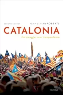 Image of Catalonia : The Struggle Over Independence