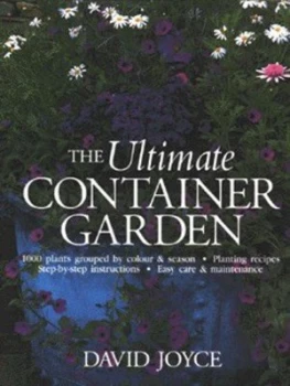 Image of The Ultimate Container Garden by David Joyce Hardback