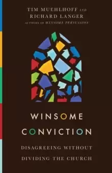 Image of Winsome Conviction : Disagreeing Without Dividing the Church