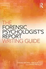 Image of The Forensic Psychologist's Report Writing Guide
