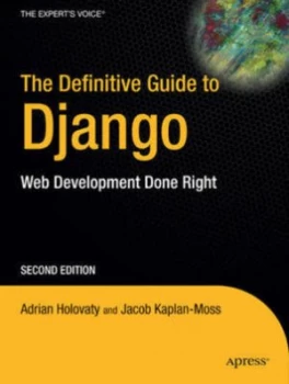 Image of The Definitive Guide to Django by Adrian Holovaty Paperback