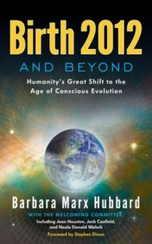 Image of Birth 2012 and beyond by Barbara Marx Hubbard Book