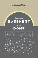 Image of from the basement to the dome how mits unique culture created a thriving en