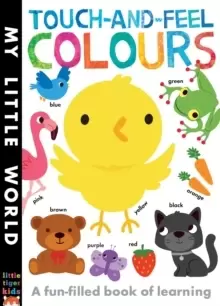 Image of Touch-and-feel Colours : A Fun-filled Book of Learning