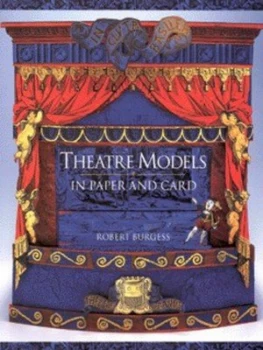 Image of Theatre Models in Paper and Card by Robert Burgess Paperback
