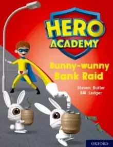 Image of Hero Academy: Oxford Level 7, Turquoise Book Band: Bunny-wunny Bank Raid