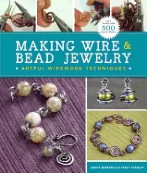 Image of making wire and bead jewelry artful wirework techniques