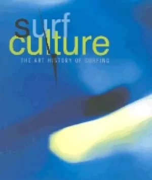 Image of surf culture the art history of surfing