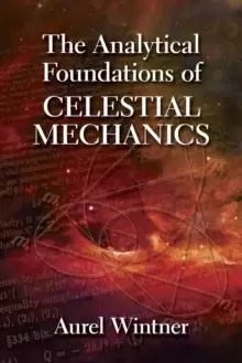 Image of The Analytical Foundations of Celestial Mechanics