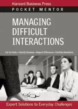 Image of Managing difficult interactions by Harvard Business Review