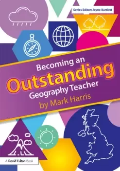 Image of Becoming an Outstanding Geography Teacher