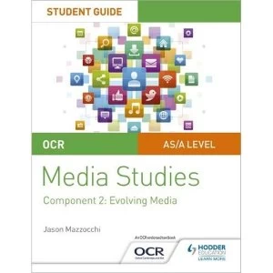 Image of OCR A Level Media Studies Student Guide 2: Evolving Media Paperback / softback 2018