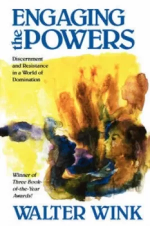 Image of Engaging the powers by Walter Wink