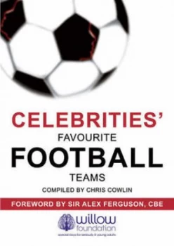 Image of Celebrities Favourite Football Teams by Chris Cowlin Paperback