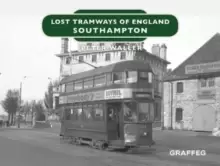 Image of Lost Tramways of England: Southampton