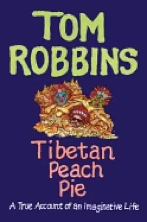 Image of tibetan peach pie a true account of an imaginative life