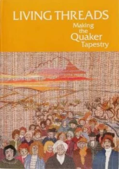 Image of Living Threads by Jennie Levin and Quaker Tapestry at Kendal Ltd Paperback